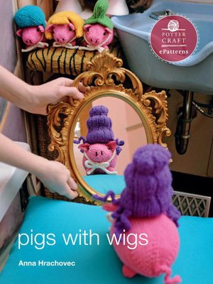 cover image of Pigs with Wigs